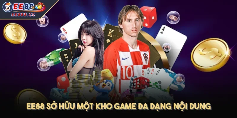 EE88 sở hữu một kho game đa dạng nội dung