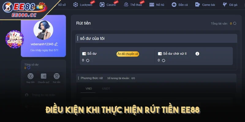 Điều kiện khi thực hiện rút tiền EE88